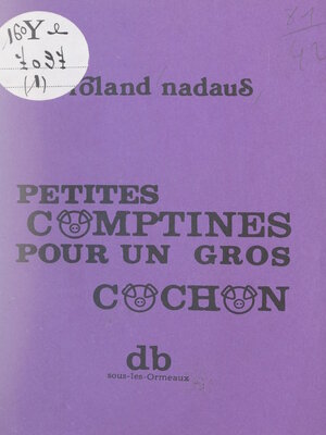cover image of Petites comptines pour un gros cochon